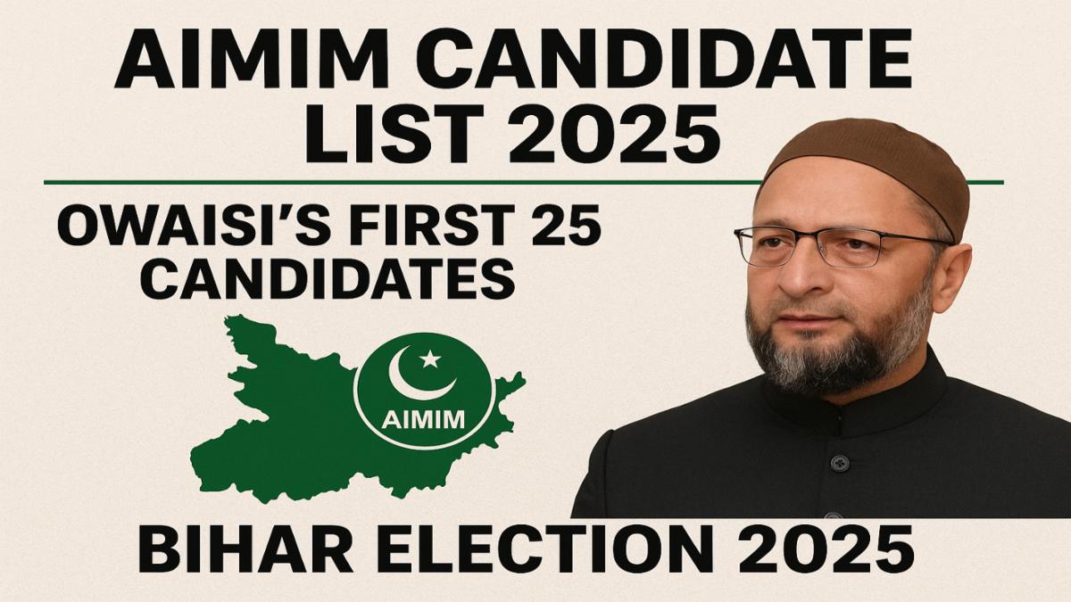 Bihar Election 2025 AIMIM Candidate List | AIMIM Candidates Bihar Assembly Election 2025