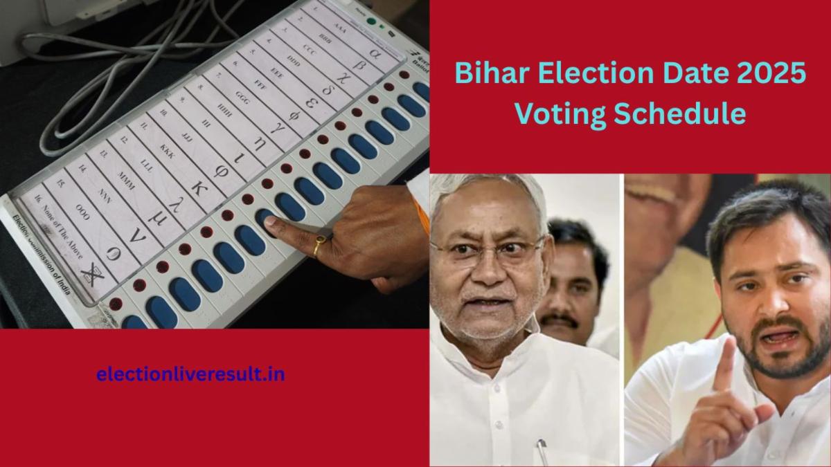 Bihar Election Date 2025 Voting Schedule, Phases & Result Updates