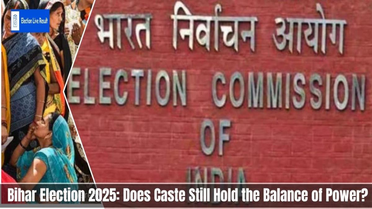 Bihar Election 2025: Does Caste Still Hold the Balance of Power?